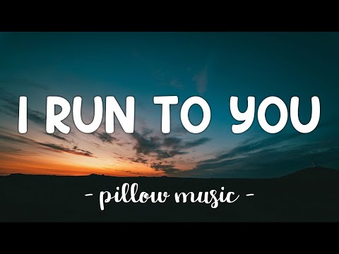 I Run To You - Lady Antebellum (Lyrics) 🎵