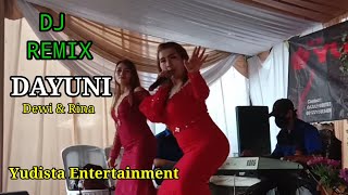 Download lagu Dj Remix Lagu DAYUNI Vocal Dewi & Rina Yudista Entertainment mp3