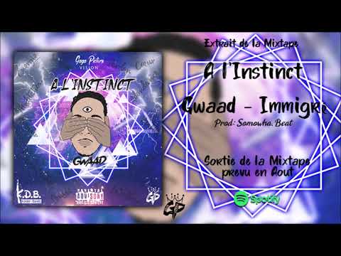 Gwaad - Immigré (Prod:Somowha Beatz)