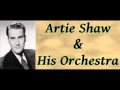 Yesterdays - Artie Shaw and His Orchestra