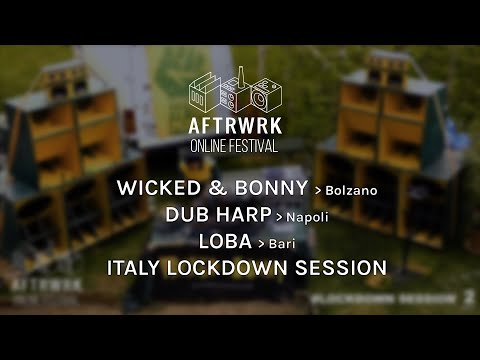 Wicked & Bonny + Dub Harp + Loba | Italy lockdown Session @ Aftrwrk Online Festival #freemusic