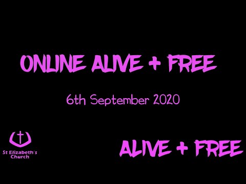 Online Alive + Free 6th September