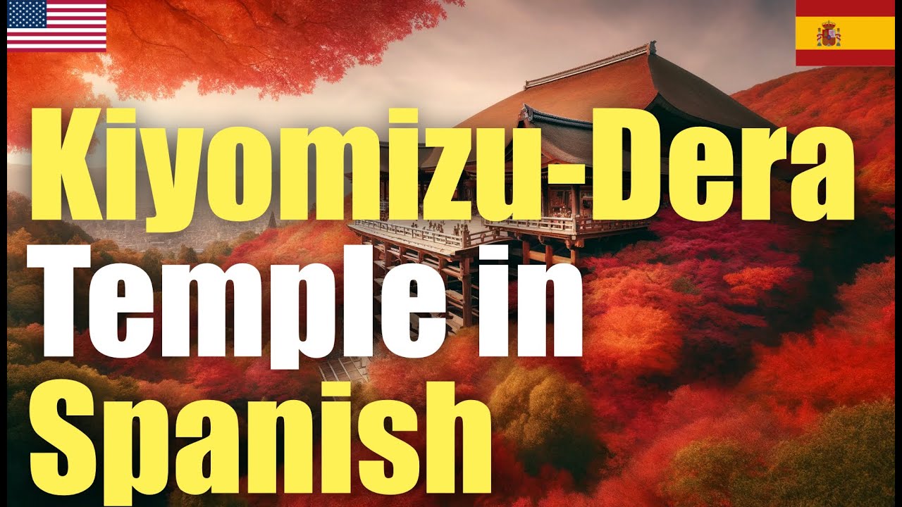 Kiyomizu-Dera Temple in Spanish | Must-Read Before Travel | Japan Travel Kiyomizu-Dera Temple in Spanish | Must-Read Before Travel | Japan Travel