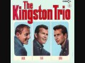 Kingston Trio-Love's Been Good to Me
