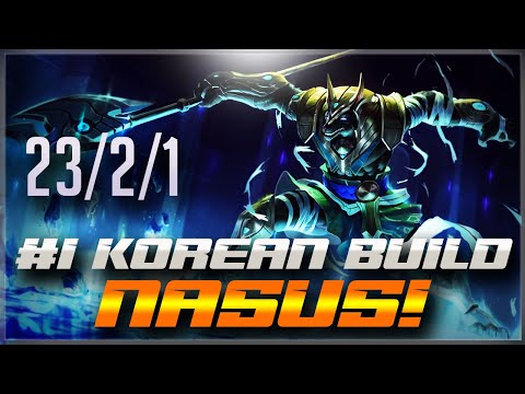 OP #1 Korean Nasus Build! 23/2/1 - League of Legends