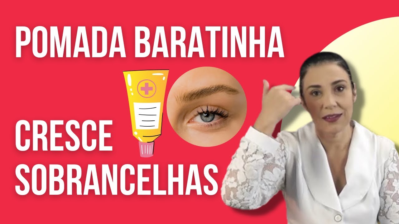 POMADA De FARMÁCIA BARATINHA que FAZ CRESCER Suas SOBRANCELHAS !