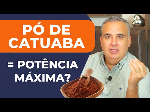 PÓ DE CATUABA PARA MELHORAR O DESEMPENHO SEXUAL | Dr. Élio Arão Júnior