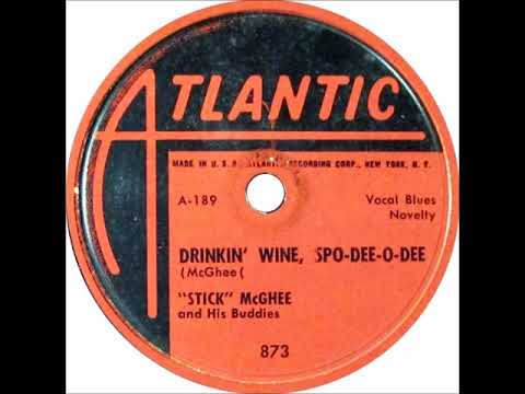 Stick McGhee & His Buddies - "Drinkin' Wine, Spo-Dee-O-Dee" (1949)