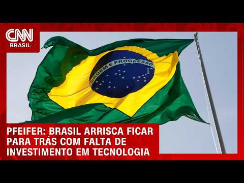 Brasil arrisca ficar para trás com falta de investimento em tecnologia, diz Pfeifer  | CNN BRASIL