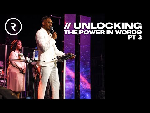 Unlocking the Power in Words Pt. 3: Why Your Words Are Only as Powerful as What Fills You