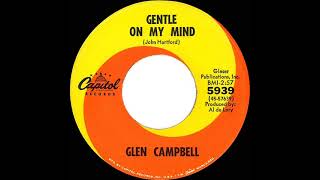 1968 HITS ARCHIVE: Gentle On My Mind - Glen Campbell (mono 45)