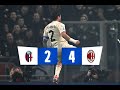 Bologna - Milan 2-4 Highlights |  gol di Ibrahimovic