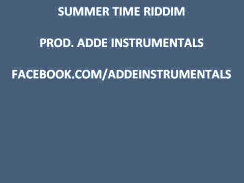 Summer Time Riddim (Instrumental version)  (Instrumental Prod by Adde)