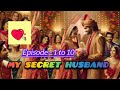 My Secret Husband Episode 1 To 10 Pocket Novel Story Pocketfm