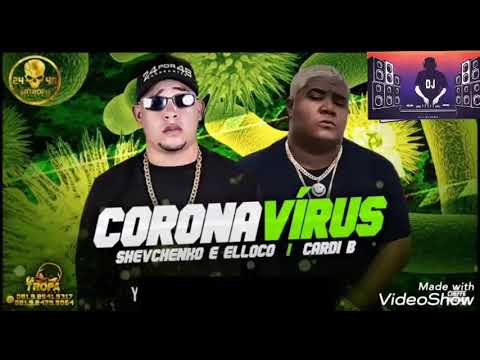 Shevchenho e elloco - corona vírus 😷😷 bregã funk