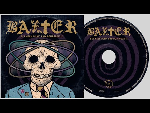 Baxter - Between Punk And Bourgeoisie [Full Album]