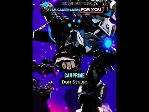 Titan Cameraman All Type in Any Universe!🔥 #skibiditoilet #edit