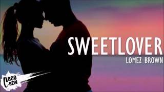 Lomez Brown - Sweet Lover