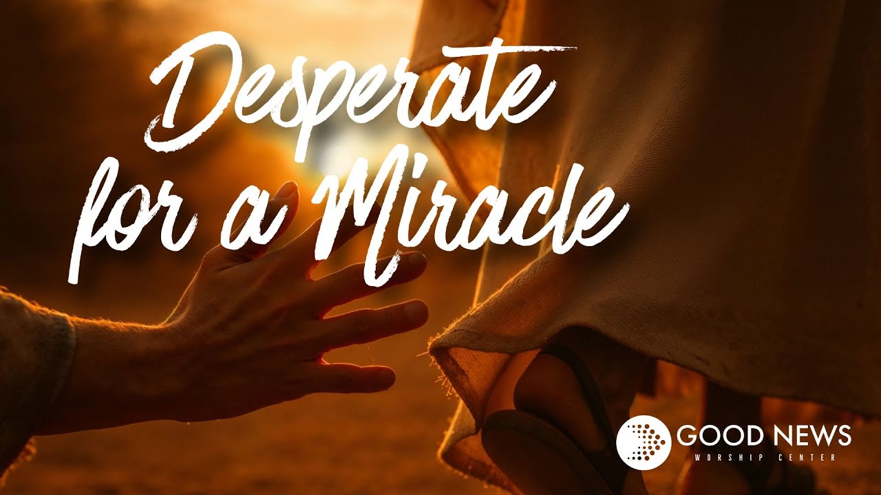 Desperate for a Miracle