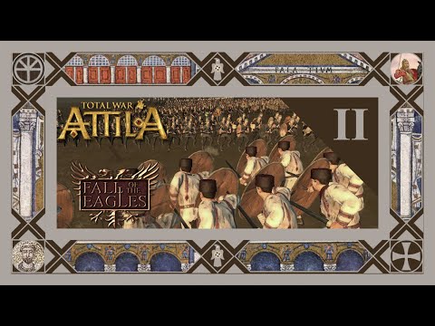 Second Time's a Charm? | Total War: Attila x Fall of the Eagles - Ostrogoths #2