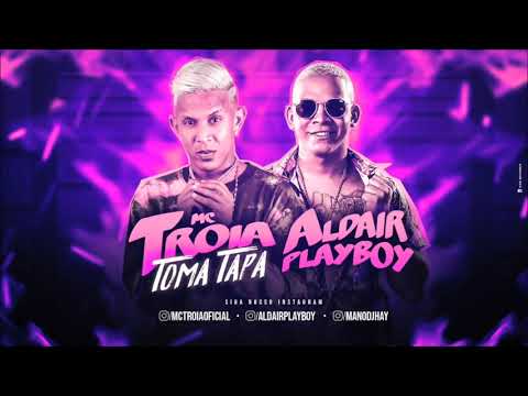 MC TROIA E ALDAIR PLAYBOY E JOHN JOHNIS - TOMA TAPA - ÁUDIO OFICIAL- MUSICA NOVA