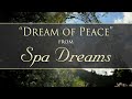 "Dream of Peace" from SPA DREAMS by Dean Evenson & d'Rachael