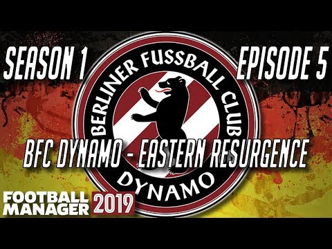 #FM19 BFC Dynamo: Eastern Resurgence | S1, E5: A Historic Rivalry | Football Manager 2019