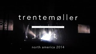 Trentemøller Live - 'Lost Tour' USA/Canada November 2014