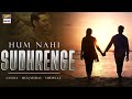 Hum Nahi Sudhrenge Jee... - Saniya,Muqaddas & Shehnaz | OST | Ghisi Piti Mohabbat