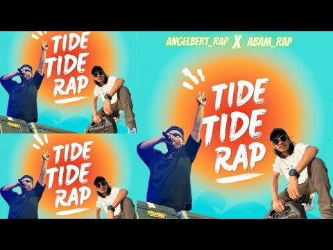 Angelbert_Rap TIDE -TIDE RAP Ft Abam_RAP ( OFFICIAL MUSIK VIDEO )