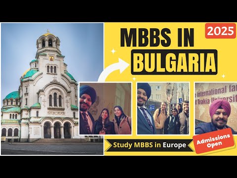 MBBS in Bulgaria full details | Best Universities | 2025 Fee structure | Admission process