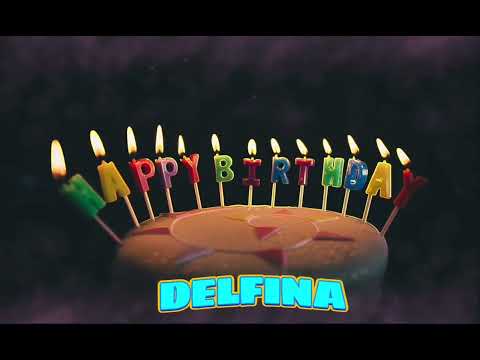 Amazing Happy Birthday DELFINA song. Happy birthday song with names