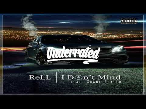 ReLL - "I Don't Mind"(feat. Shane Grauer)