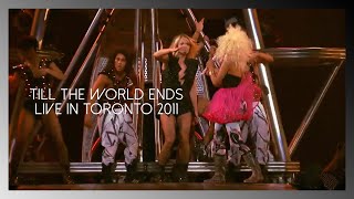Britney Spears feat. Nicki Minaj - Till The World Ends Remix  Live In Toronto 2011 DVD VIDEO