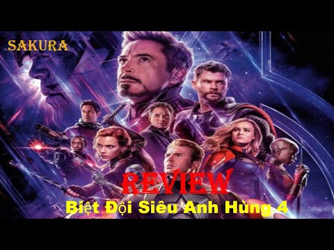 REVIEW PHIM BIỆT ĐỘI SIÊU ANH HÙNG 4 || AVENGERS: ENDGAME || SAKURA REVIEW