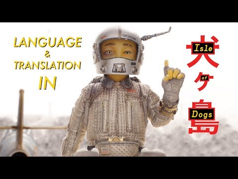 Language and Translation in Isle of Dogs
