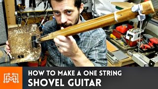 Video thumbnail for Shovel Guitar (one string, fretless) // How-To | I Like To Make Stuff by I Like To Make Stuff