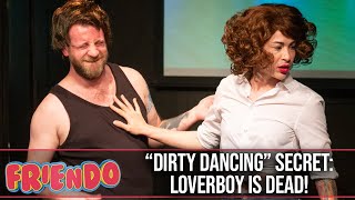 Dirty Dancing Secret: Loverboy is Dead!