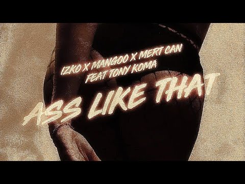 Eminem - ASS LIKE THAT (Izko, Mangoo & Mert Can, Tony Koma Remix)