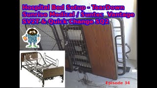Hospital Bed Setup - TearDown  Sunrise Medical / Suntec  Vantage SV2T & Quick Change SQ2
