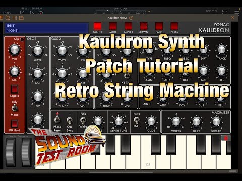 Kauldron Synth - Patch From Scratch - Classic Retro String Machine - Tutorial for the iPad
