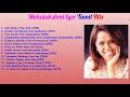 Mahalakshmi Iyer Tamil Hit Songs Tamil Songs A V K T Tamil Music World