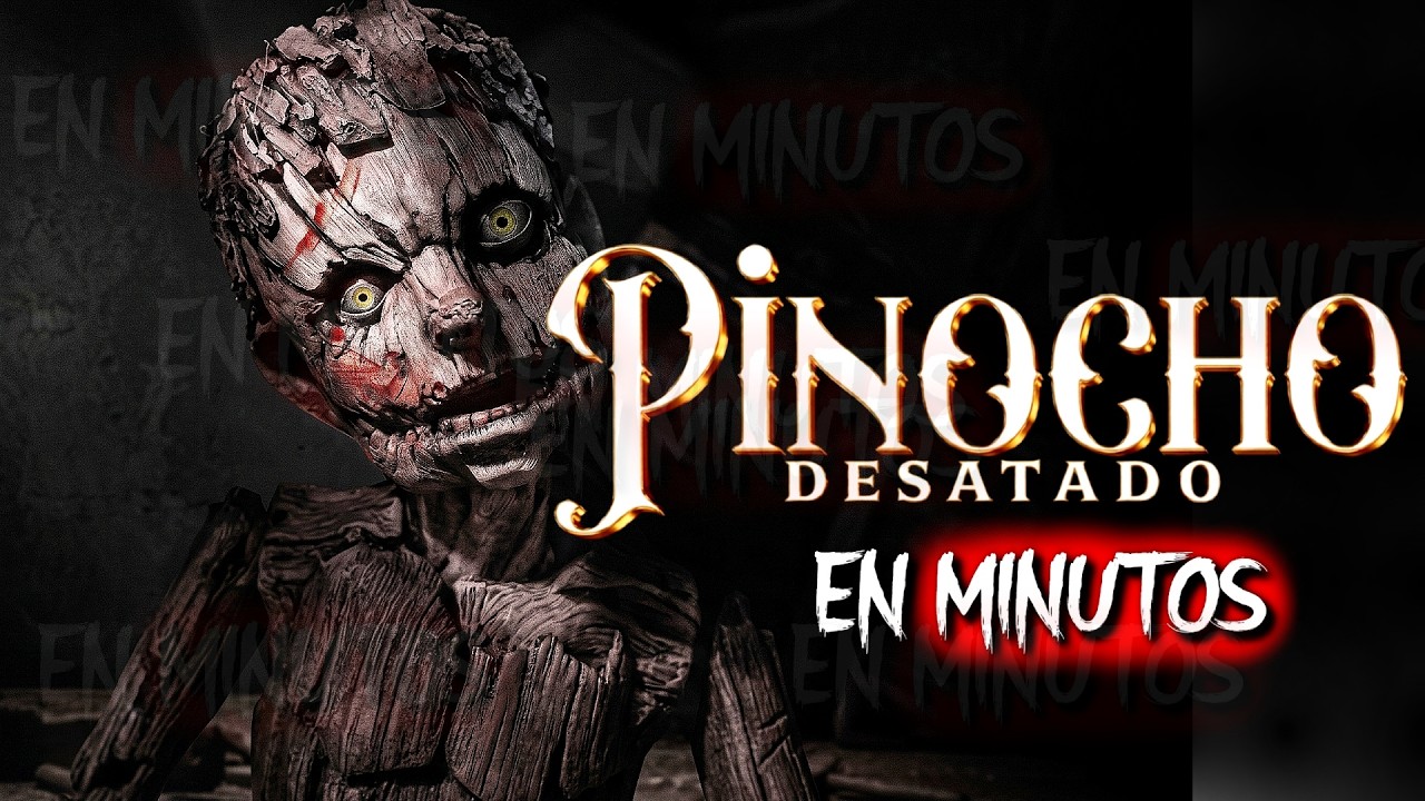 PINOCHO: DESATADO (2026) RESUMEN EN MINUTOS