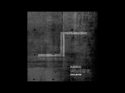 DNC LIMITED 046 - DUBSKULL - Satellite 02 (Original Mix)