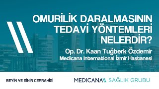Omurilik Daralmasının Tedavi Yöntemleri Nelerdir?