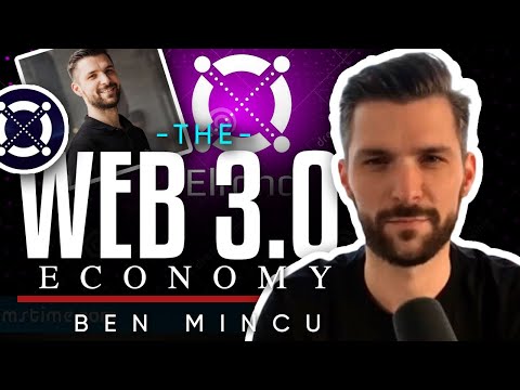 "Web 3.0 opens up a new type of economy." - Ben Mincu