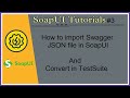 Tutorials 3 SoapUI How To Import Swagger JSON File URL And Create Test Suite Test Cases