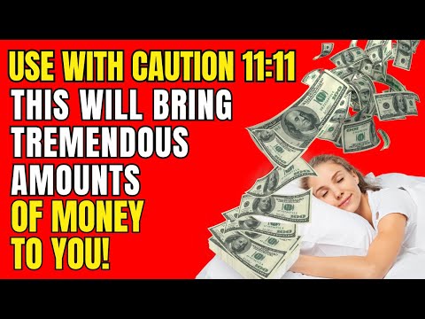 Use with Caution 11:11 - Secret Prayer Money Affirmations | Attract Abundance, Prosperity, Wealth