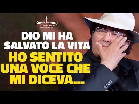 Albano: DIO MI HA SALVATO LA VITA, ho sentito una voce che mi diceva...