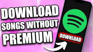 How to Download Spotify Songs WITHOUT Premium (2024)